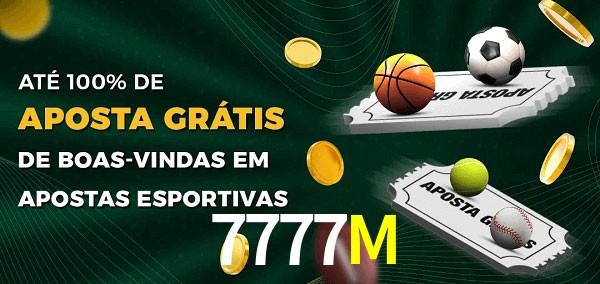 7777M Ate 100% de Aposta Gratis